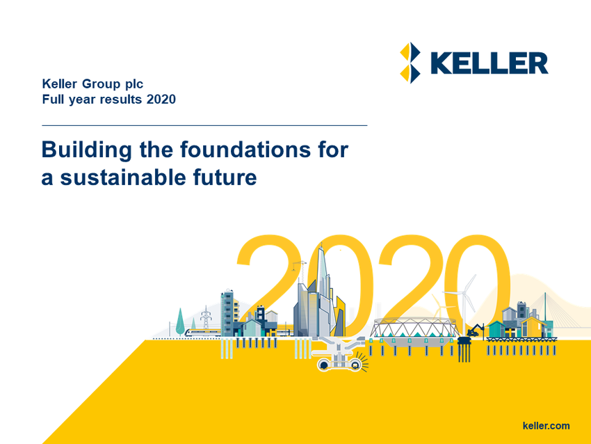 Keller full year results 2020. Building the foundations for a sustainable future